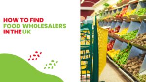 How to find food wholesalers in the UK